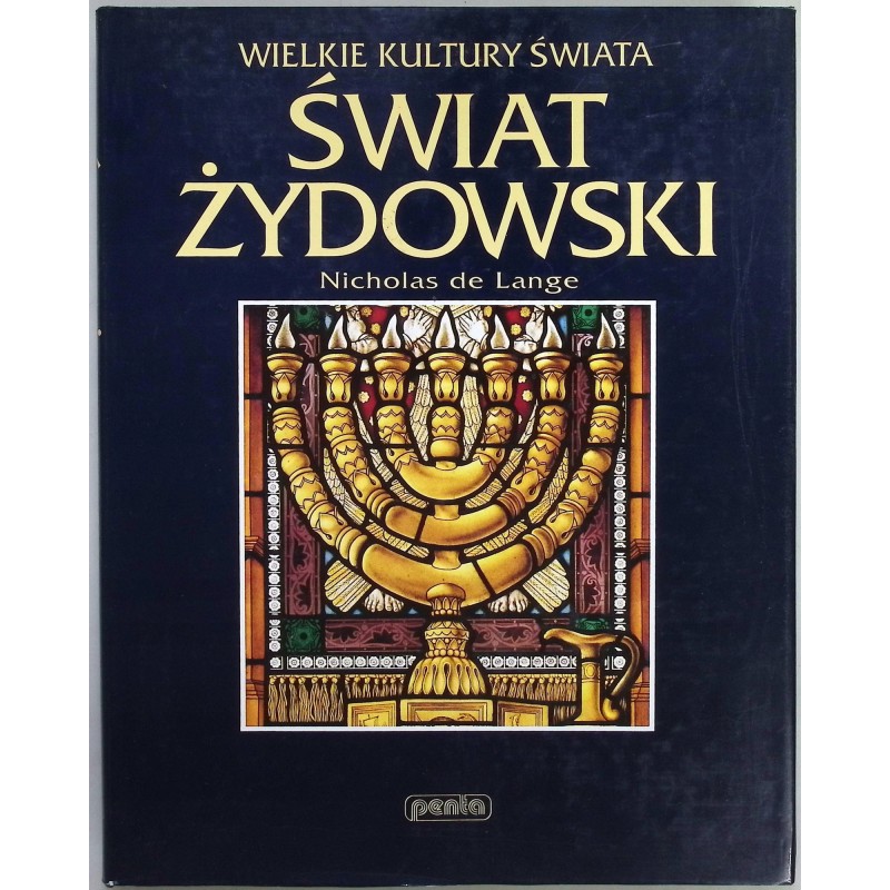 Wielkie kultury świata Świat żydowski Nicholas de Lange