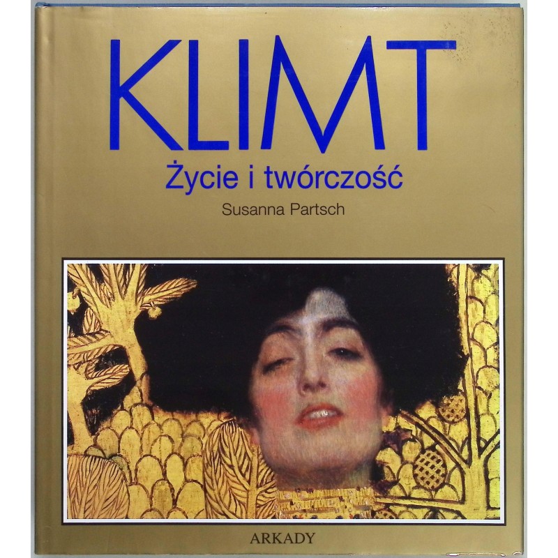 Klimt życie i twórczość Susanna Partsch