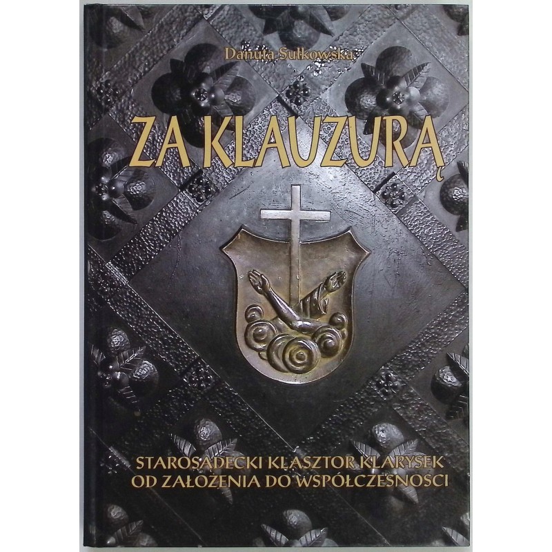 Za klauzurą Danuta Sułkowska