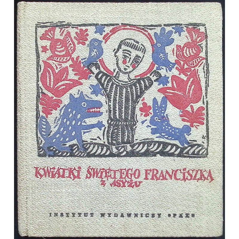Kwiatki Świętego Franciszka Z Asyżu Leopold Staff