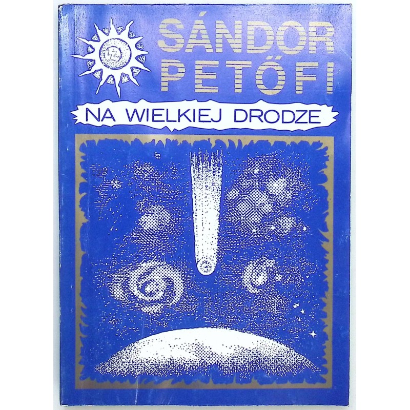 Na wielkiej drodze Sandor Petofi