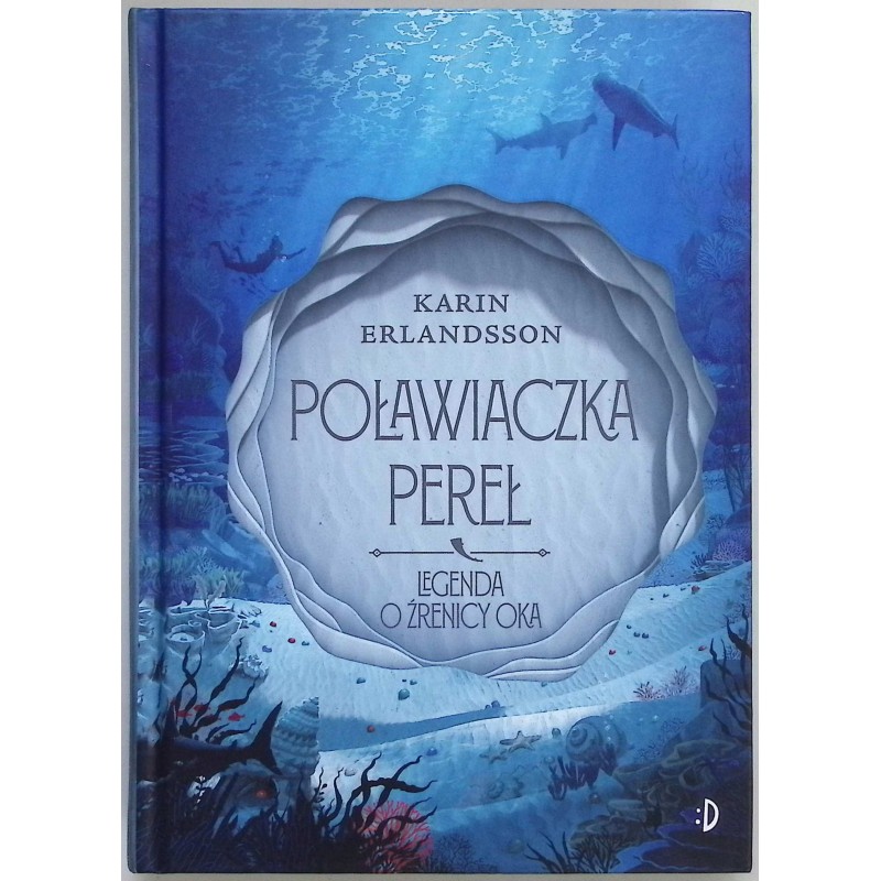 Poławiaczka pereł. Legenda o źrenicy oka