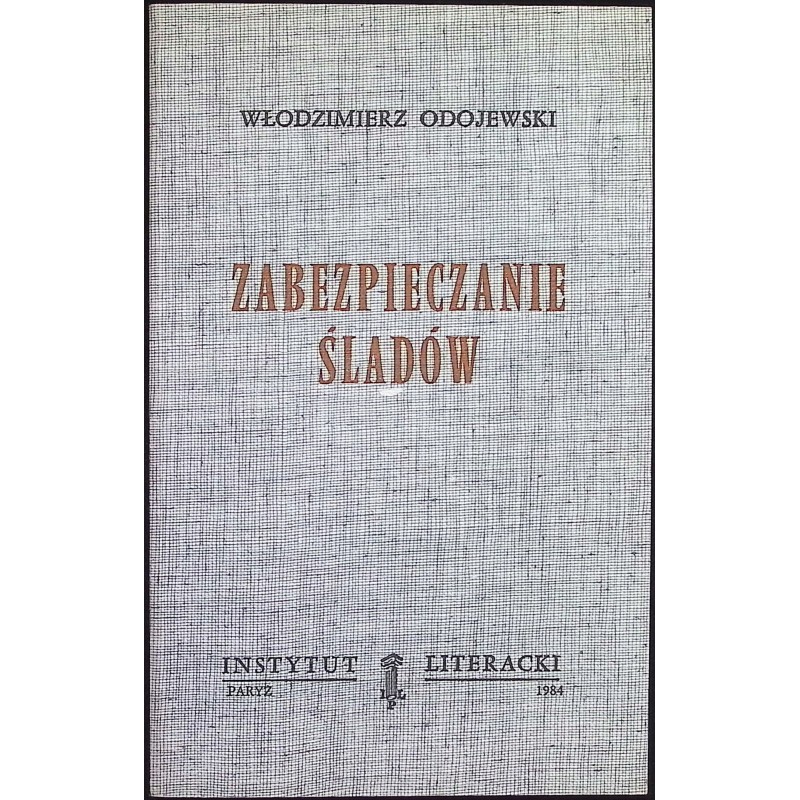 Zabezpieczanie śladów Włodzimierz Odojewski