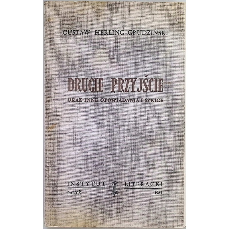 Drugie przyjście oraz inne opowiadania i szkice