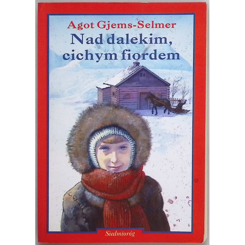 Nad dalekim cichym fiordem Agot Gjems-Selmer