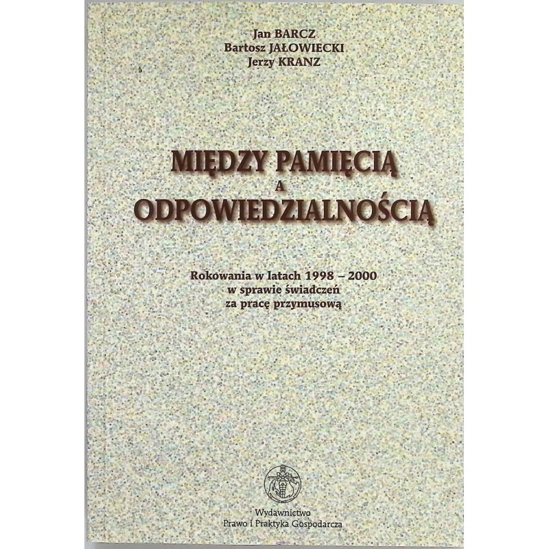 Między pamięcią a odpowiedzialnością