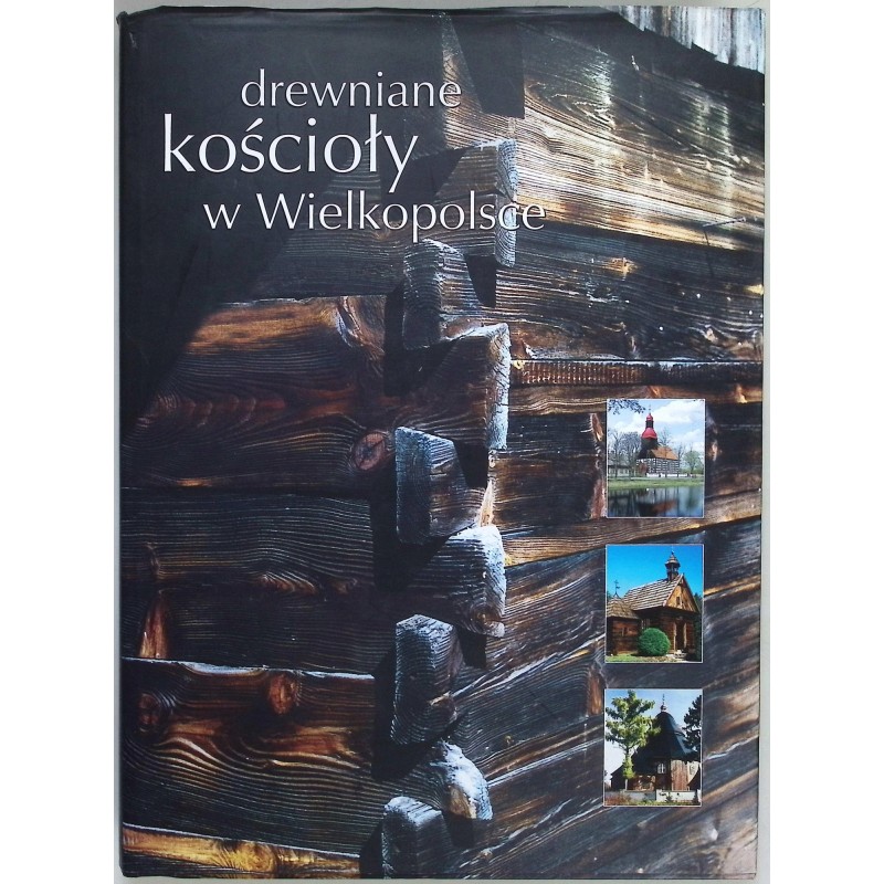 Drewniane kościoły w Wielkopolsce