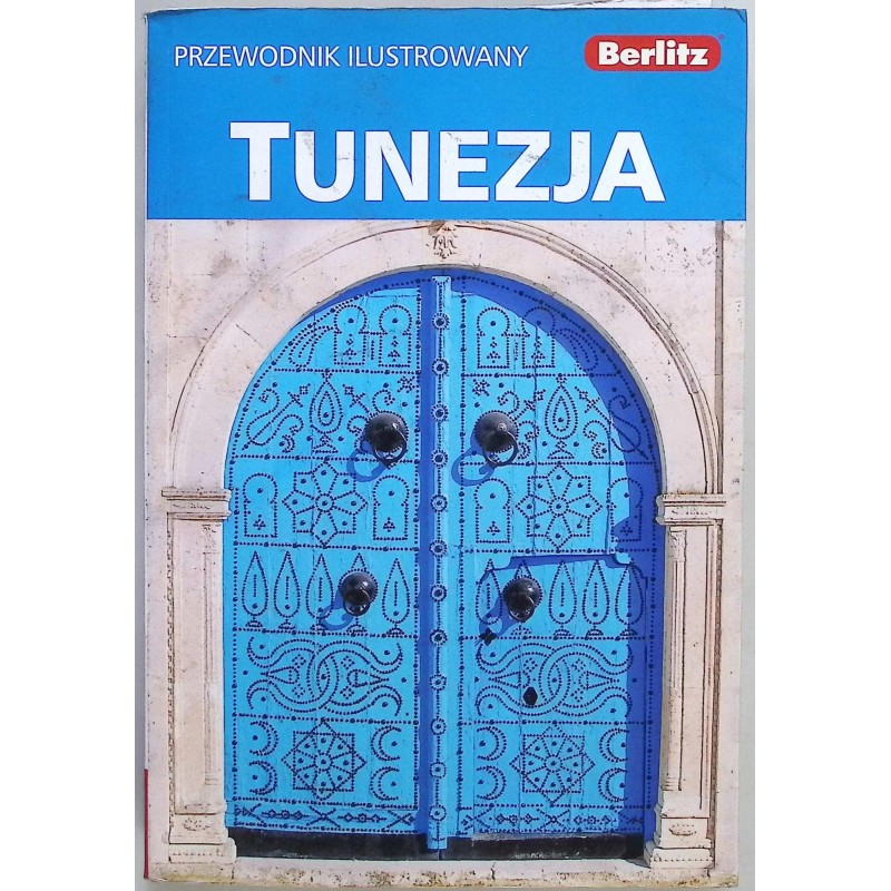 Tunezja Przewodnik ilustrowany Praca zbiorowa