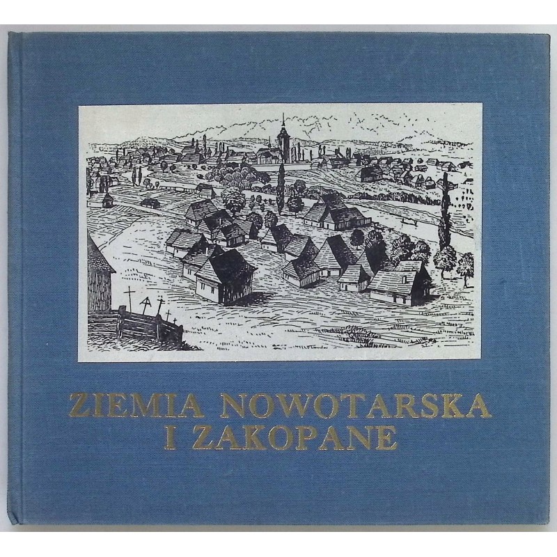 Ziemia Nowotarska i Zakopane