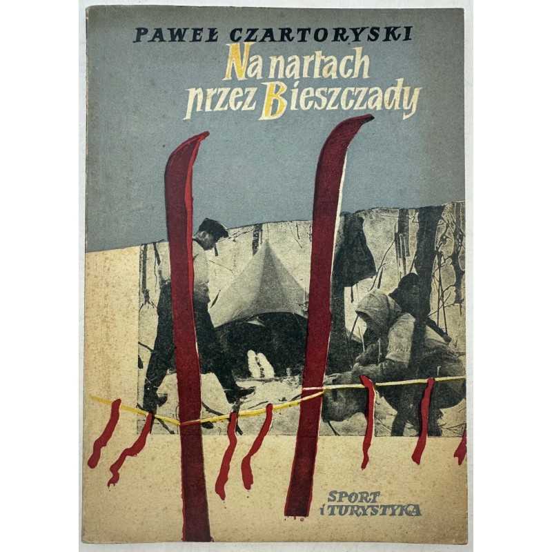 Na nartach przez Bieszczady Paweł Czartoryski