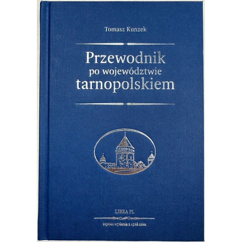 Przewodnik po województwie tarnopolskiem reprint