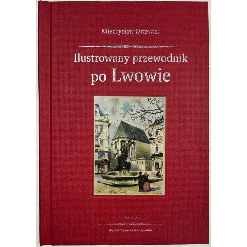 Przewodnik po Lwowie Mieczysław Orłowicz