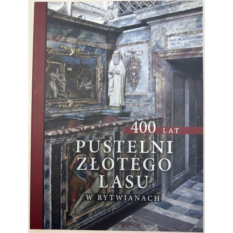 400 lat pustelni złotego lasu