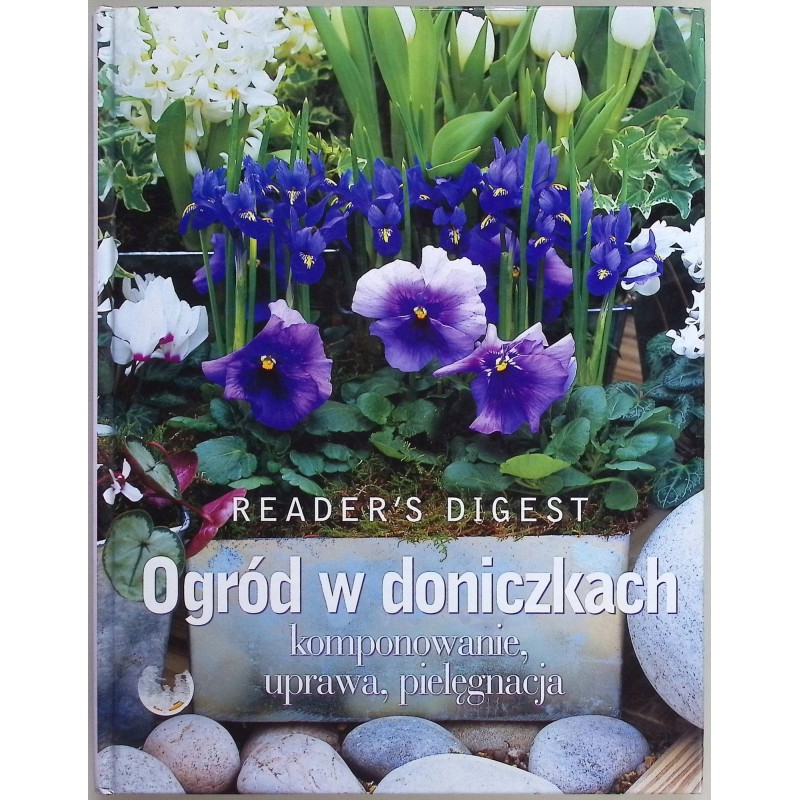 Ogród w doniczkach komponowanie uprawa pielęgnacja