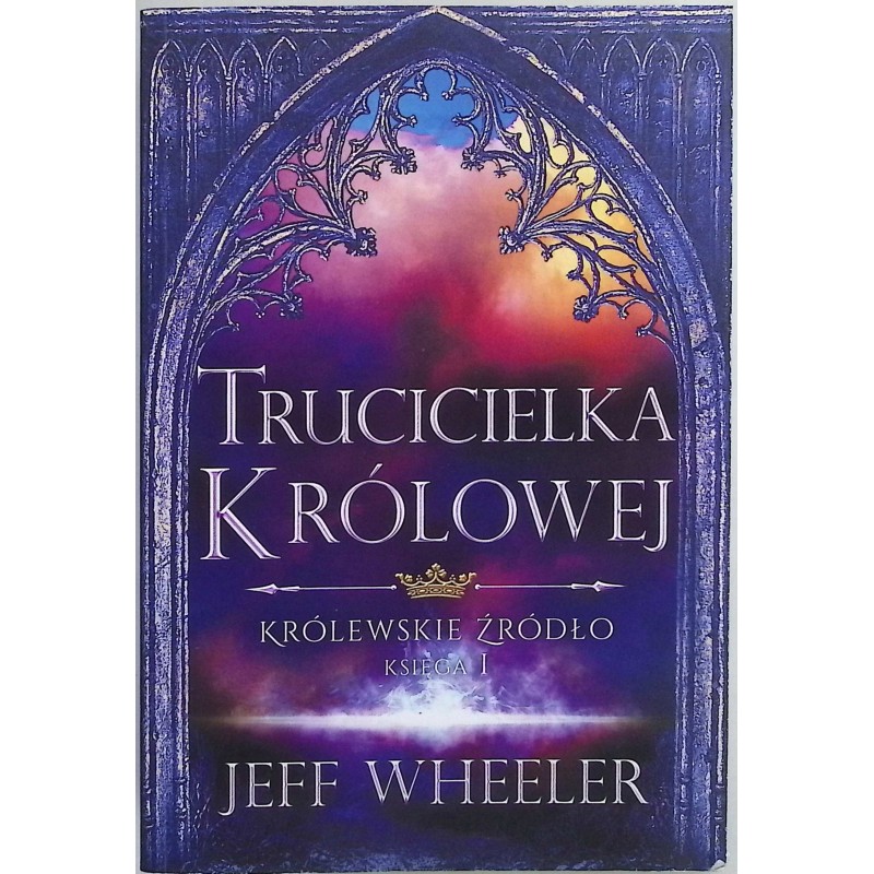 Trucicielka królowej Jeff Wheeler