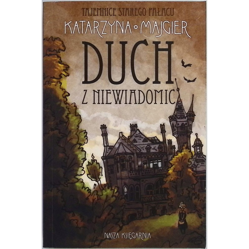 Duch z Niewiadomic Katarzyna Majgier