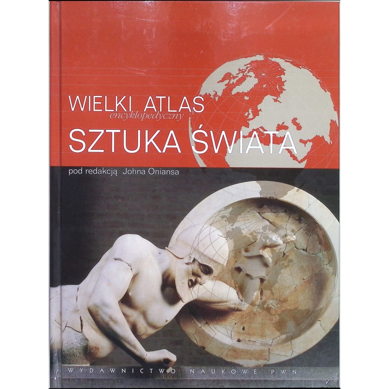 Wielki encyklopedyczny atlas Sztuka Świata
