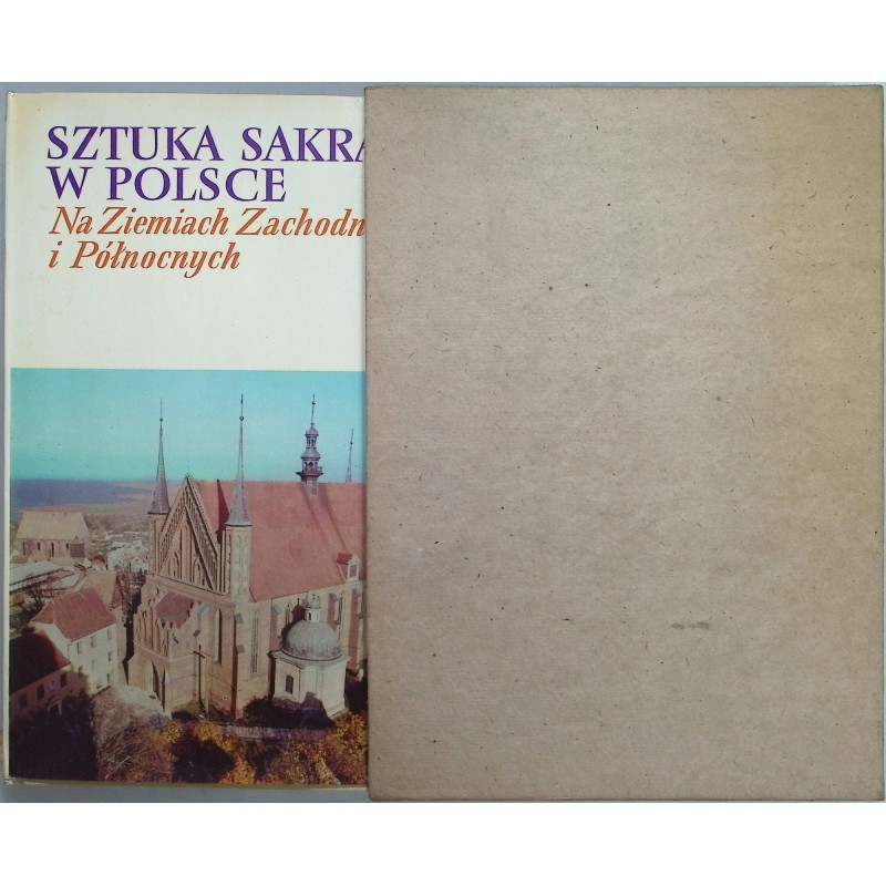 Sztuka Sakralna w Polsce Na ziemiach Zachodnich i Północnych