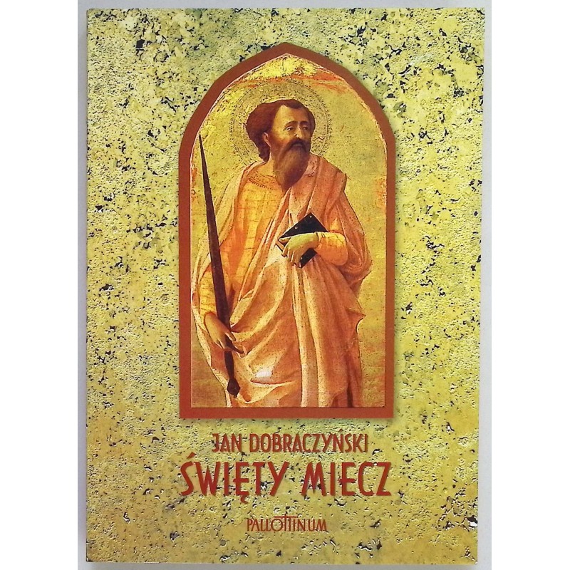 Święty miecz Jan Dobraczyński