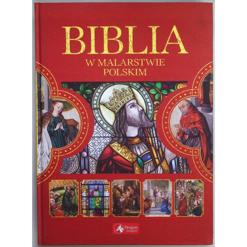 Biblia w malarstwie polskim Paulina Kowalczyk