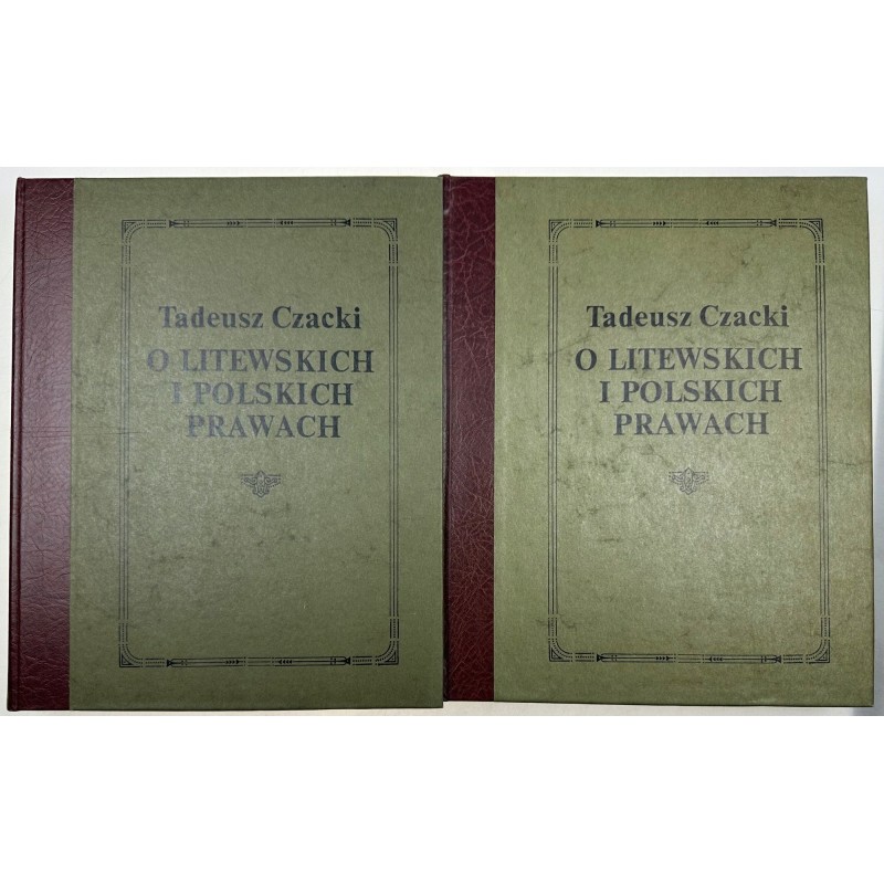 O LITEWSKICH I POLSKICH PRAWACH tomy 1-2 Tadeusz Czacki