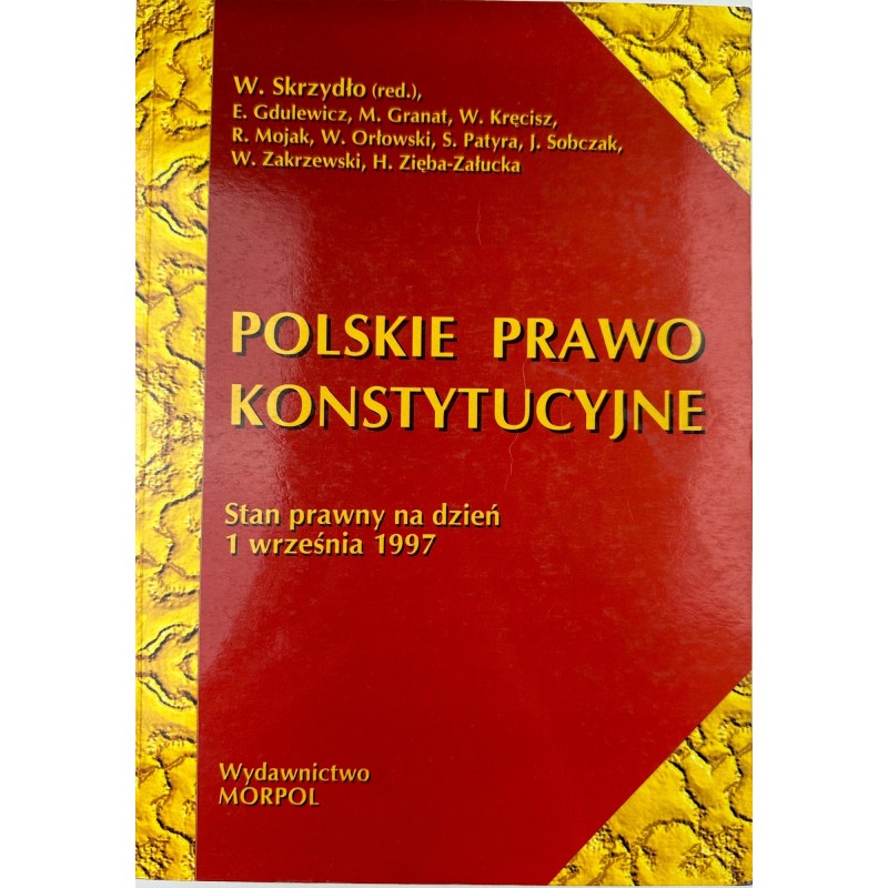 Polskie Prawo Konstytucyjne Stan prawny na dzień 1 września 1997