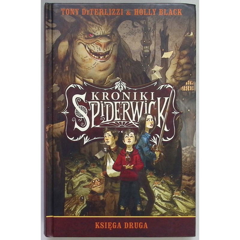 Kroniki Spiderwick Księga druga Holly Black, Tony DiTerlizzi