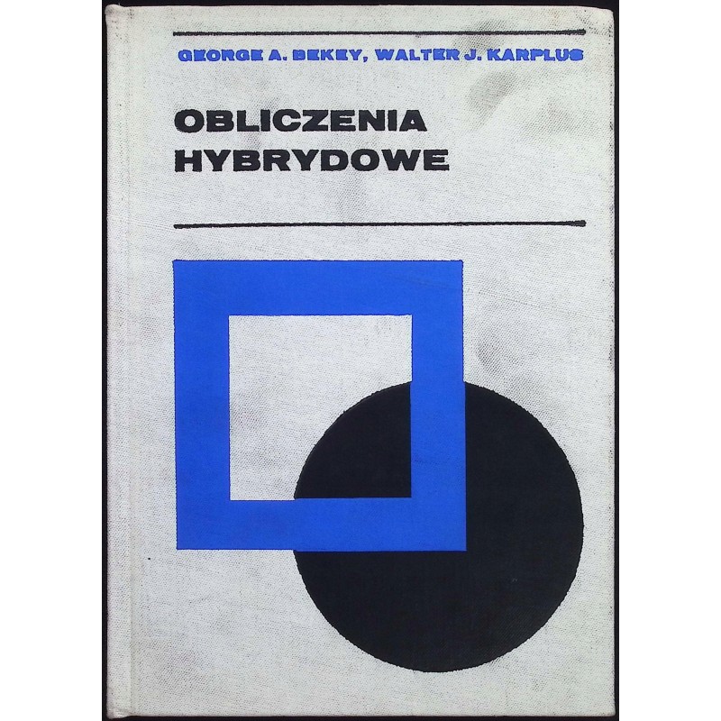 Obliczenia hybrydowe George A.Bekey
