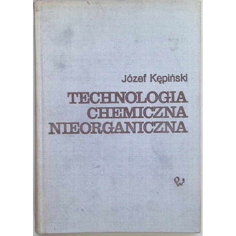 Technologia chemiczna nieorganiczna Kępiński