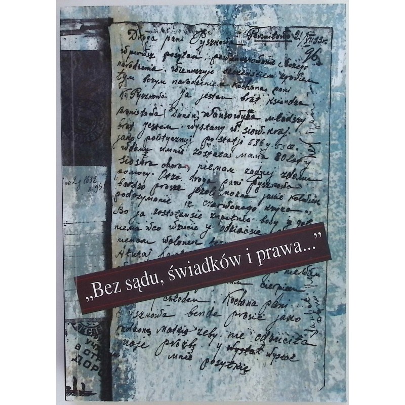 Bez sądu, świadków i prawa