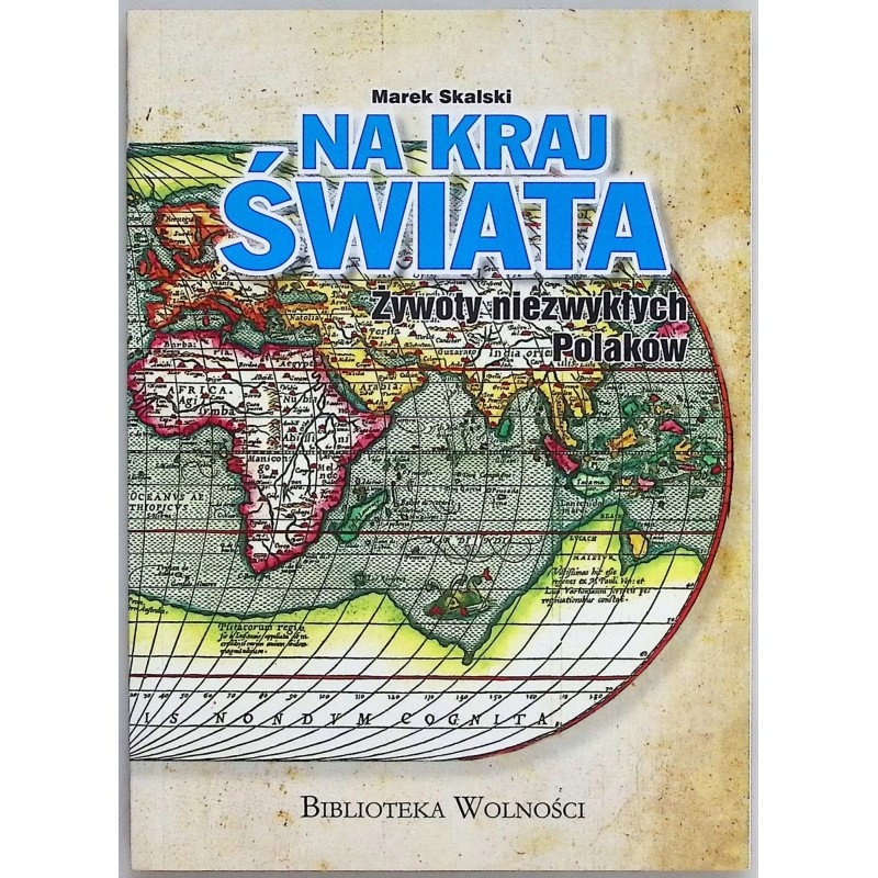 Na kraj Świata Marek Skalski