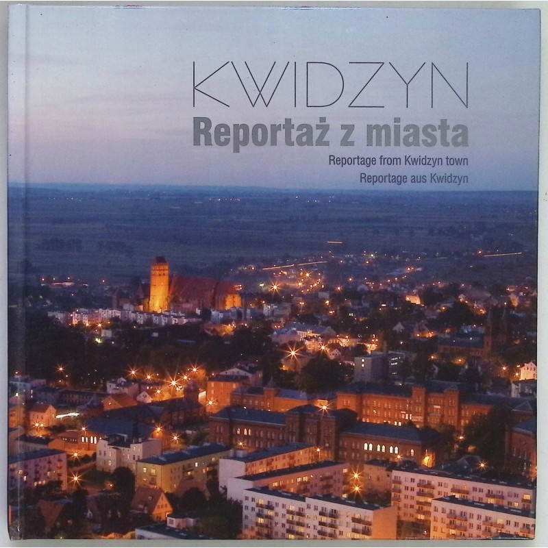 Kwidzyn Reportaż z miast