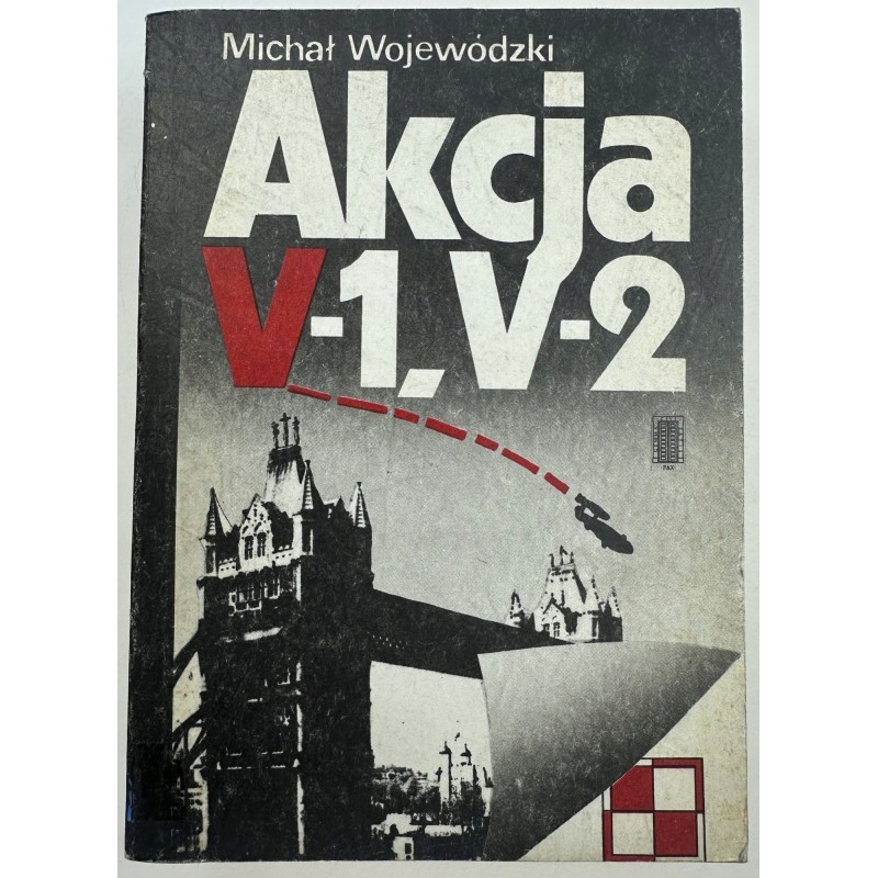 Akcja V-1, V-2 Michał Wojewódzki