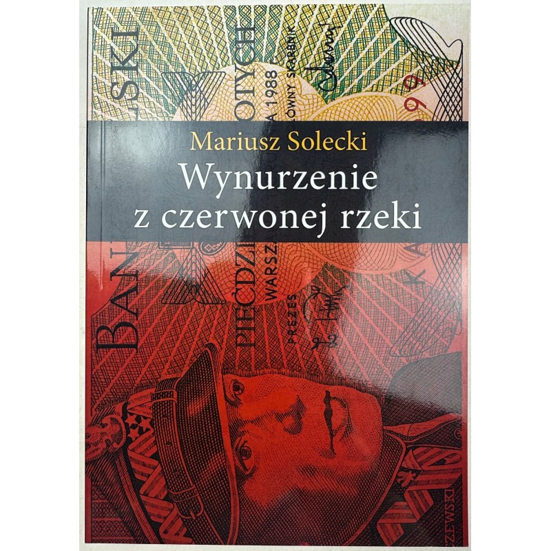 Wynurzenie z czerwonej rzeki Mariusz Solecki