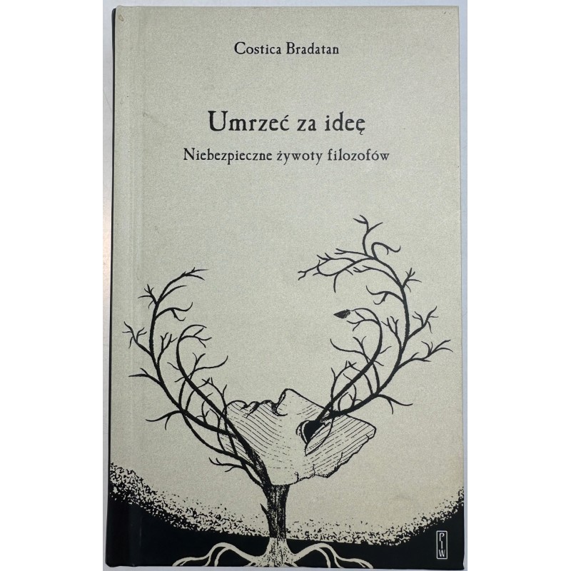 Umrzeć Za Ideę C. Bradatan