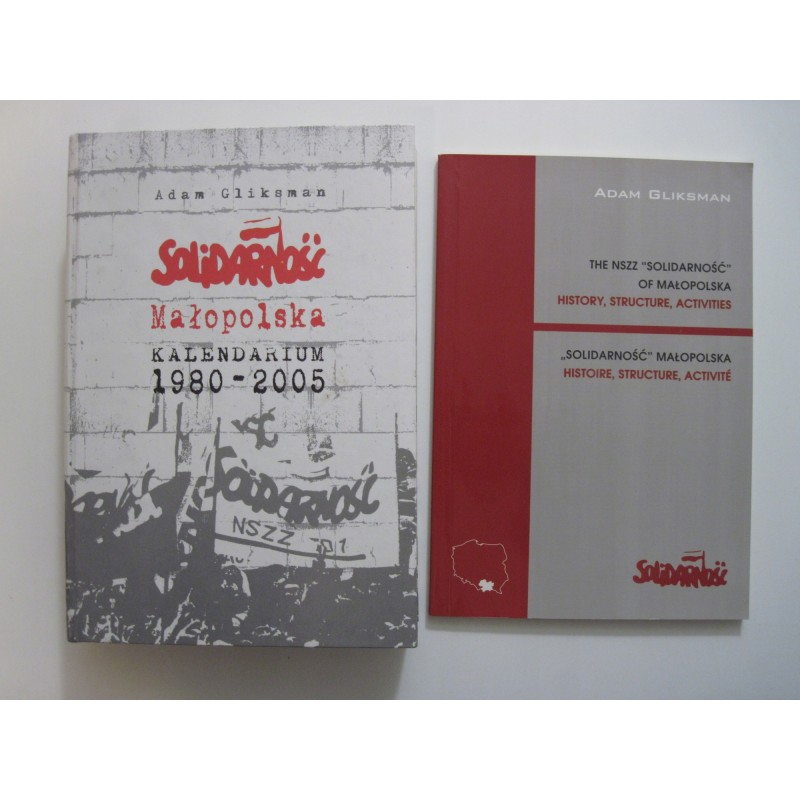 Solidarność Małopolska 1980-2005 A. Gliksman + ks.