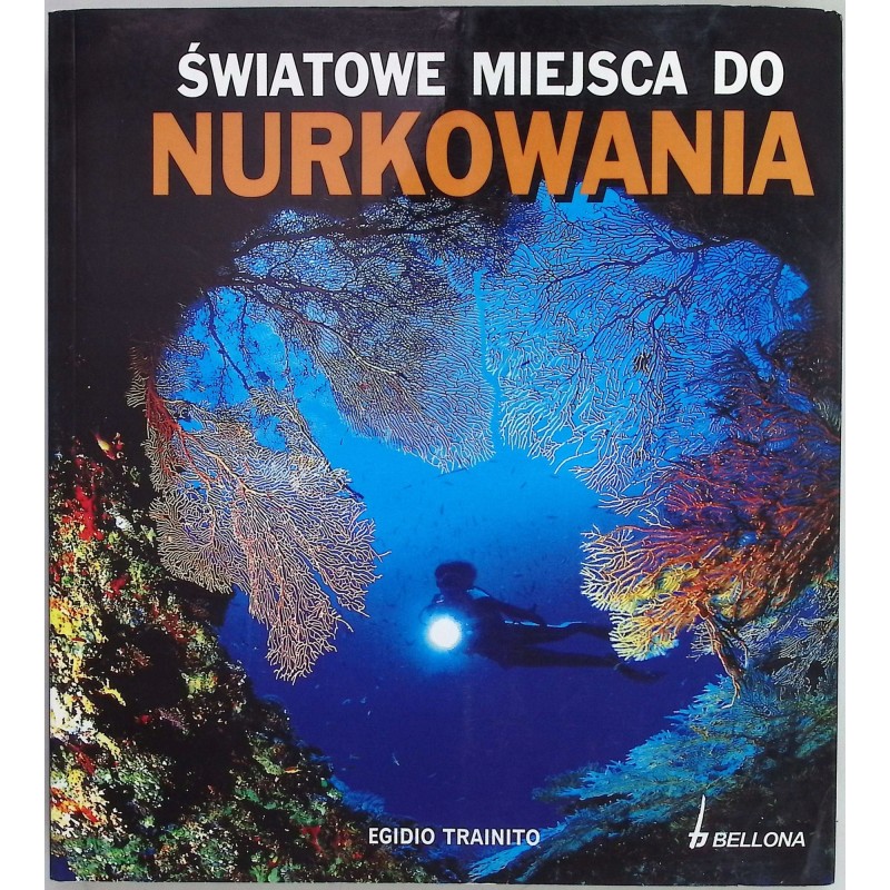 Światowe miejsca do nurkowania Egidio Trainito