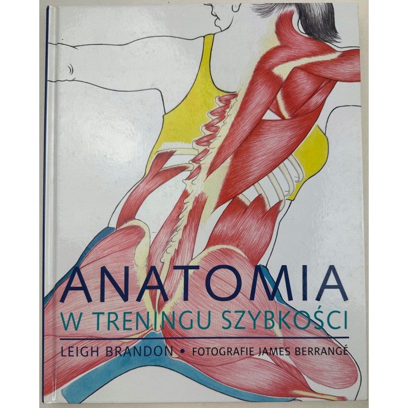 Anatomia w treningu szybkości Leigh Brandon