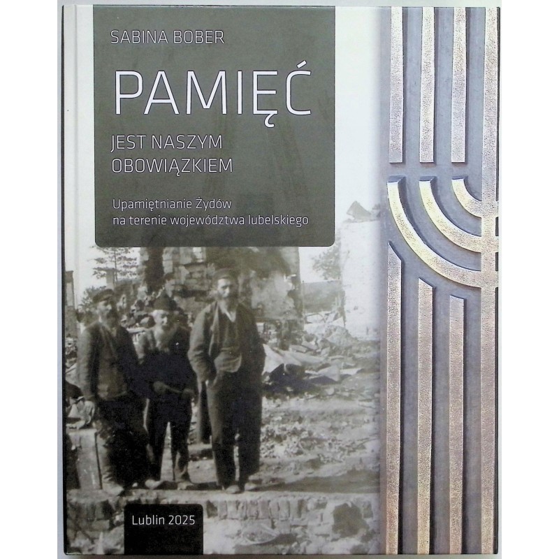 Pamięć Jest naszym obowiązkiem Sabina Bober