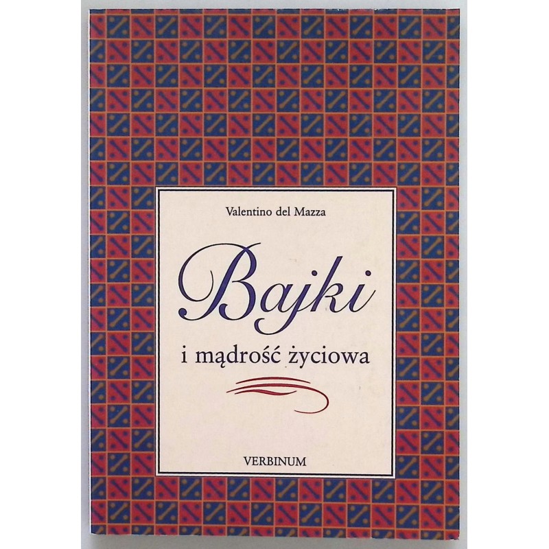Bajki i mądrość życiowa Valentino Mazza