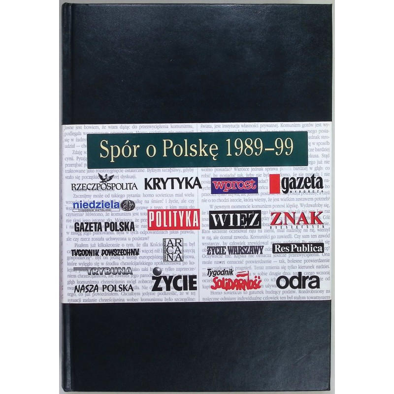 Spór o Polskę 1989 - 99 Paweł Śpiewak
