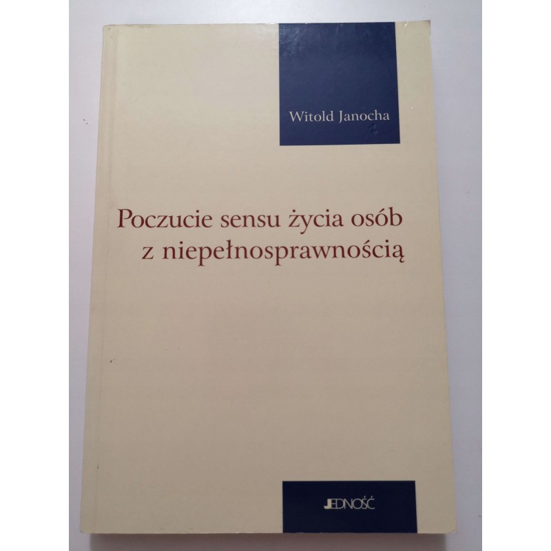Poczucie sensu życia osób z niepełnosprawnością