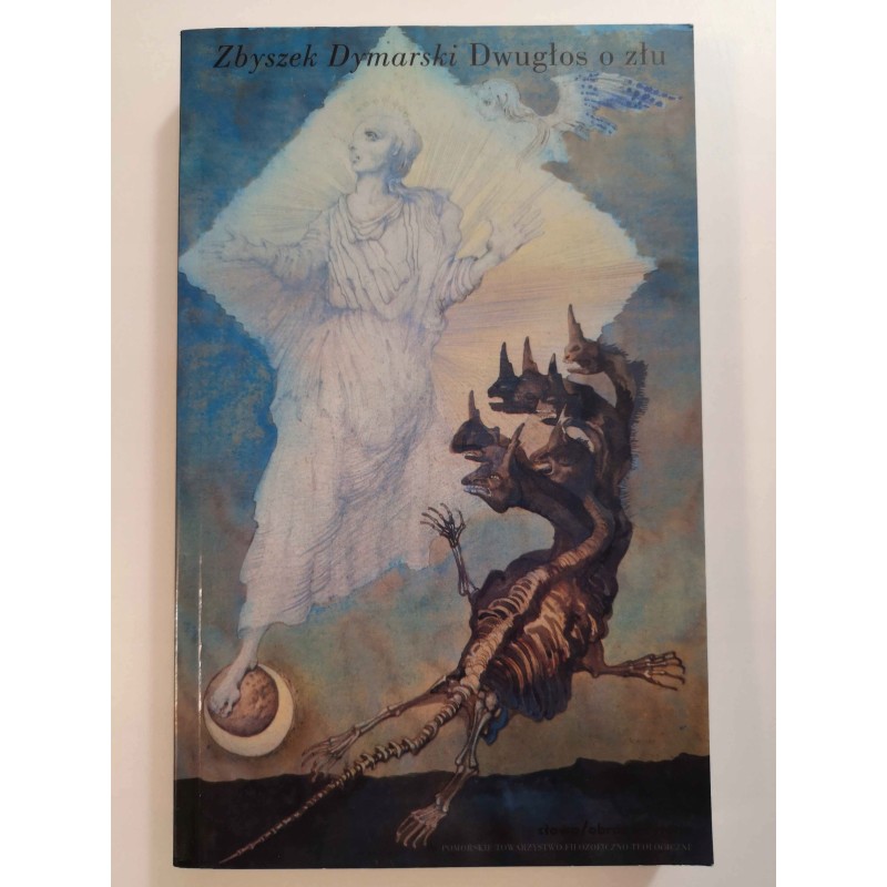 Dwugłos o złu Zbyszek Dymarski