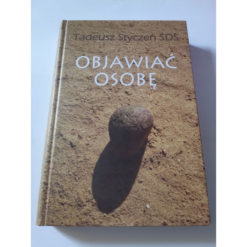 Objawiać osobę - Tadeusz Styczeń SDS