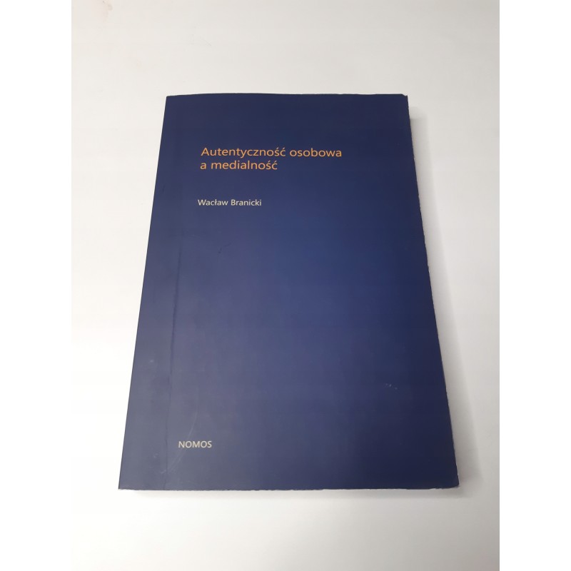 Autentyczność osobowa a medialność Branic AUTOGRAF