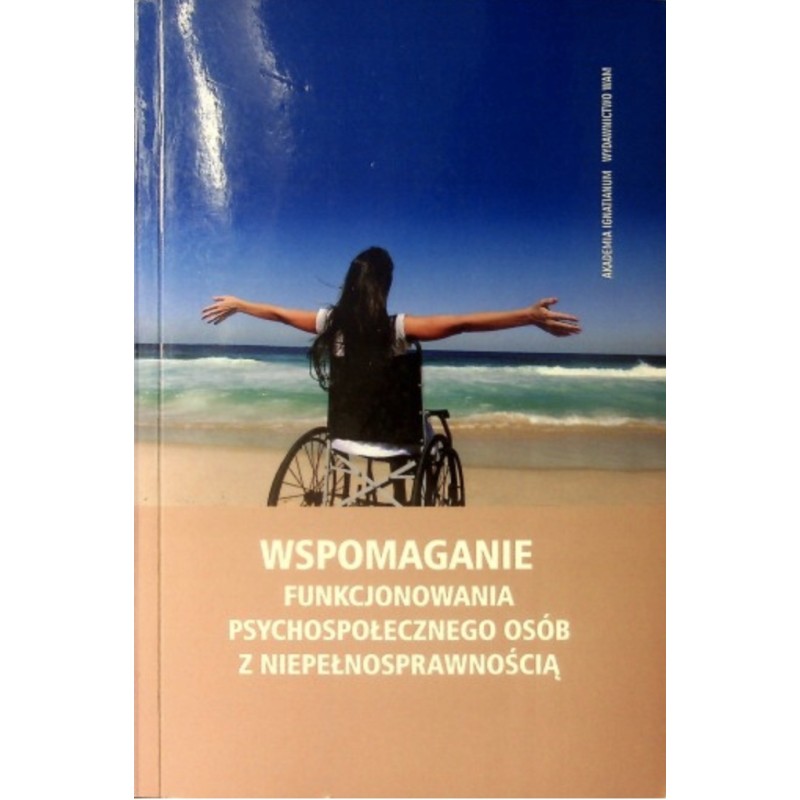 WSPOMAGANIE FUNKCJONOWANIA PSYCHOSPOŁECZNEGO