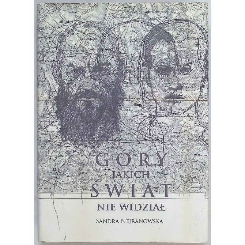 Góry, jakich świat nie widział Sandra Nejranowska