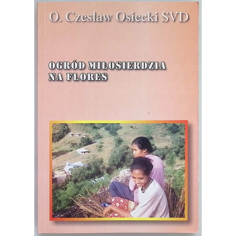 Ogród Miłosierdzia Na Flores