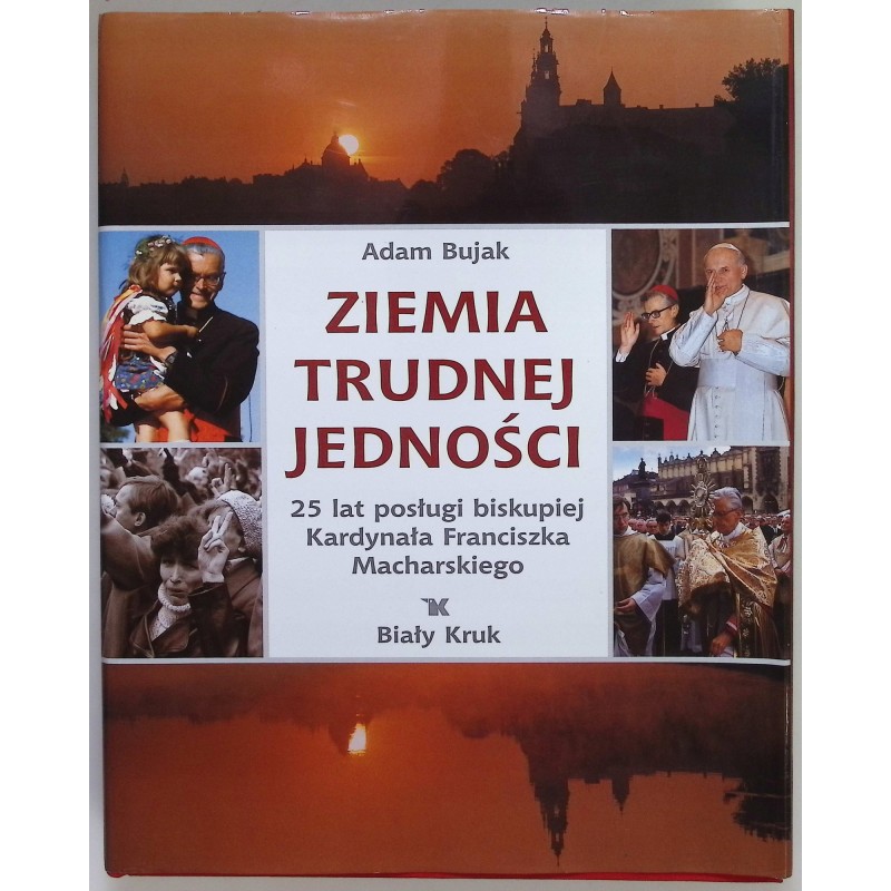 Ziemia trudnej jedności Adam Bujak