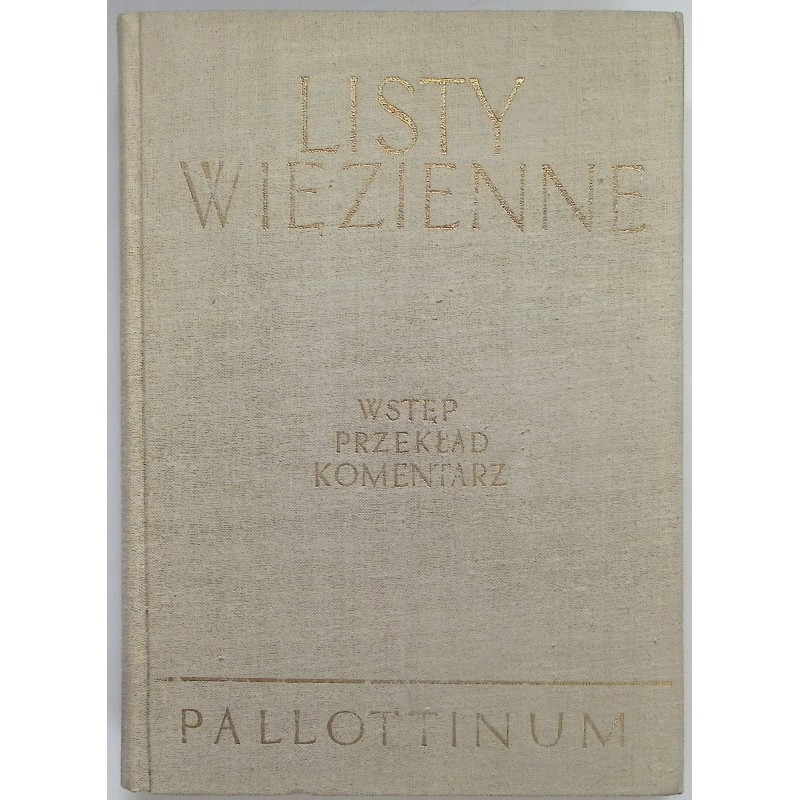 Listy więzienne wstęp przekład komentarz